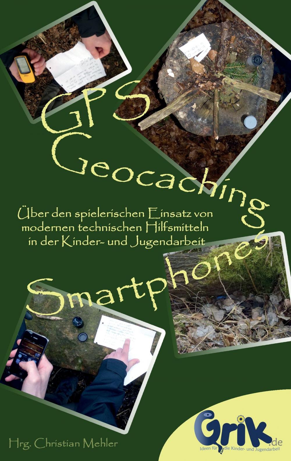 Big bigCover of GPS, Geocaching und Smartphones