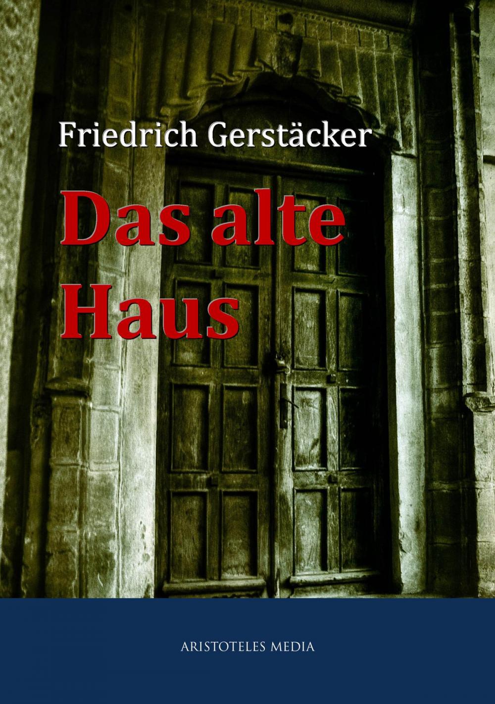 Big bigCover of Das alte Haus