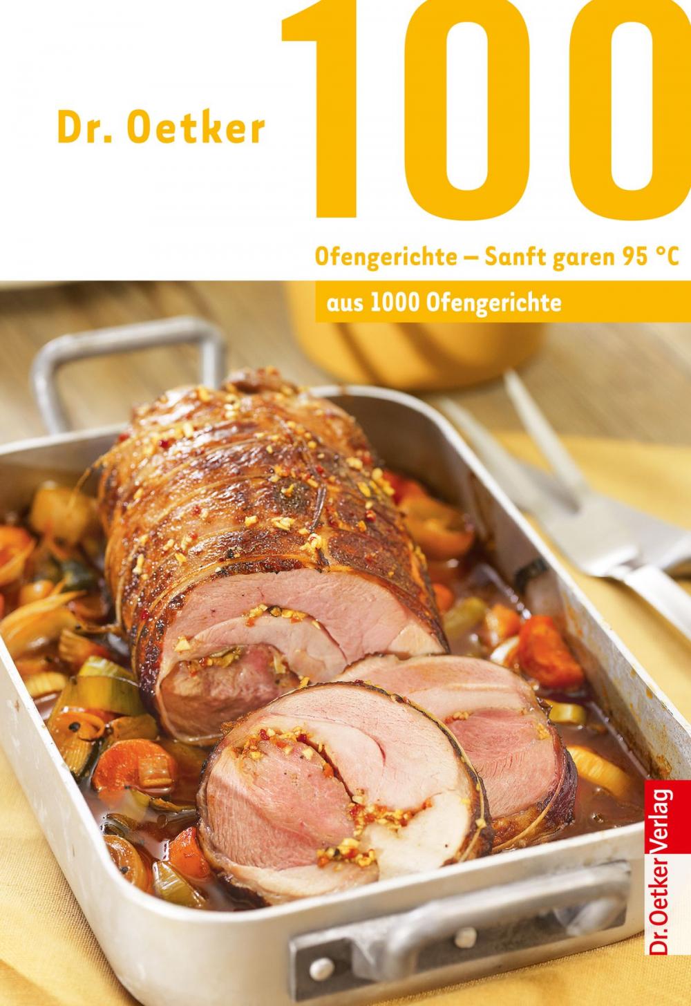 Big bigCover of 100 Ofengerichte - Sanft Garen 95°