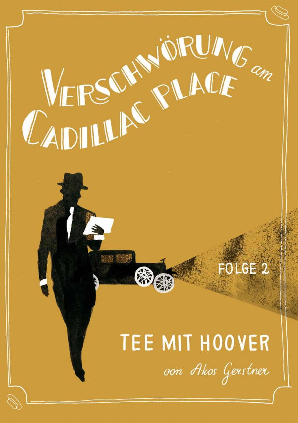 Big bigCover of Verschwörung am Cadillac Place 2: Tee mit Hoover