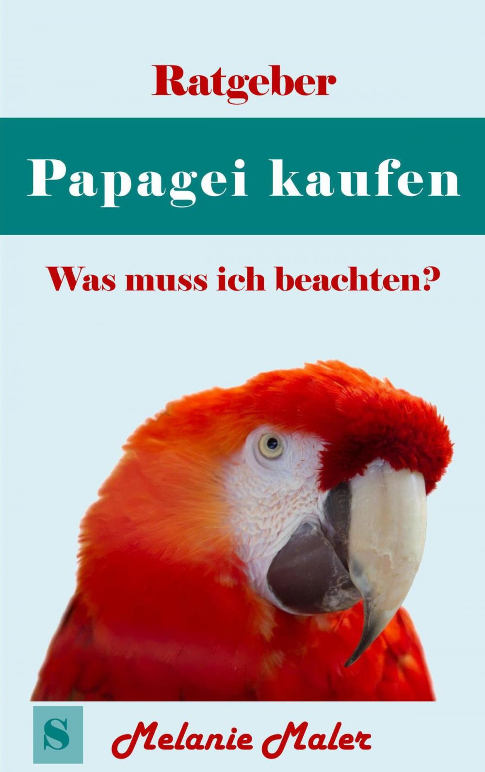Big bigCover of Ratgeber Papagei kaufen - was muß ich beachten?