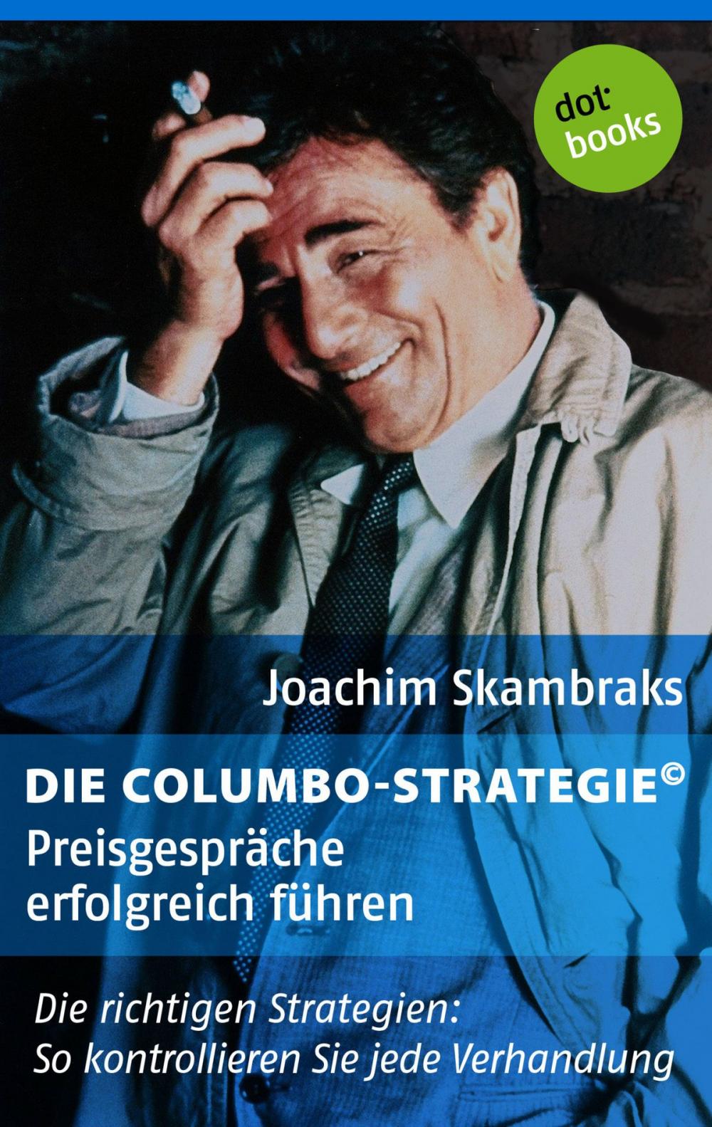 Big bigCover of Die Columbo-Strategie© Band 2: Preisgespräche erfolgreich führen