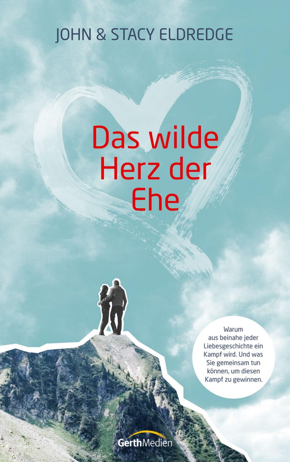 Big bigCover of Das wilde Herz der Ehe