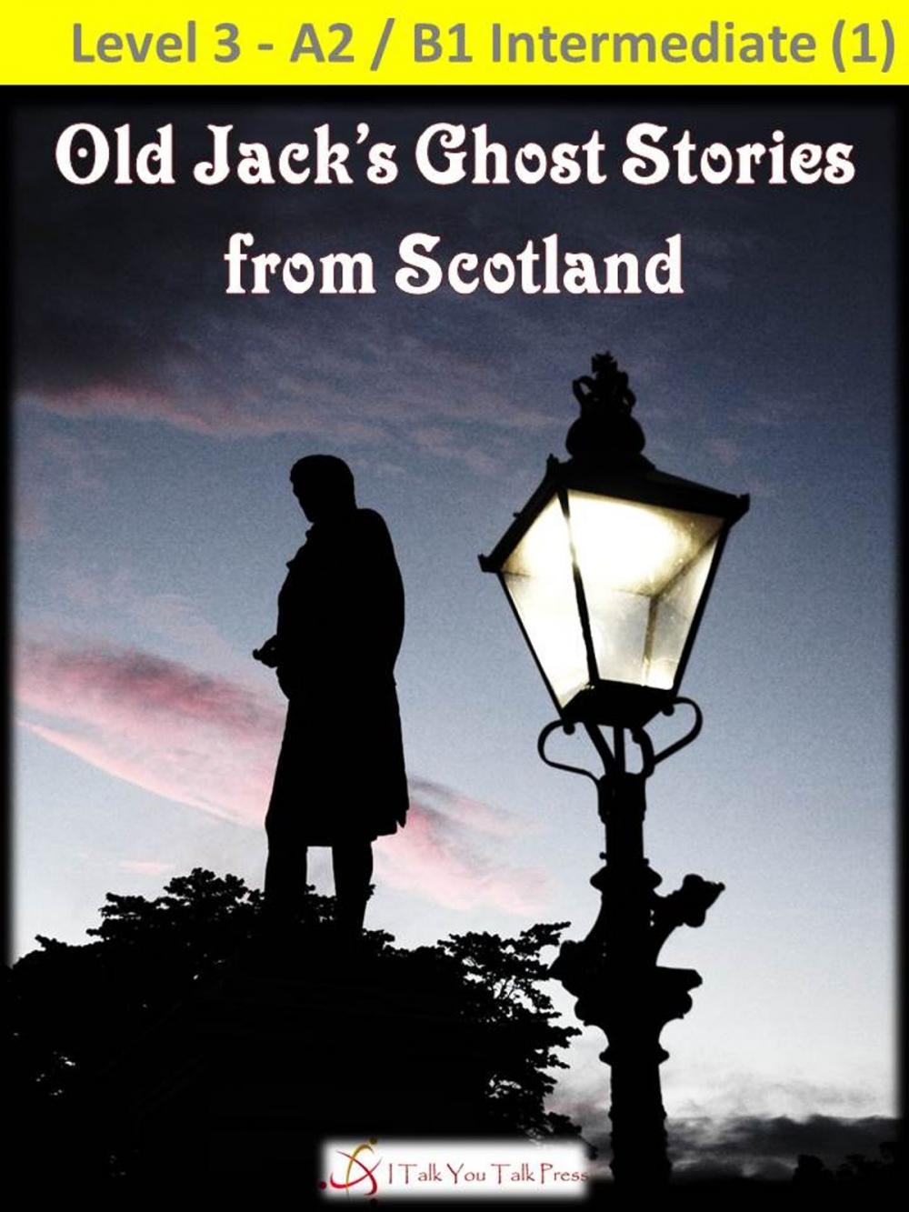 Big bigCover of Old Jack's Ghost Stories from Scotland