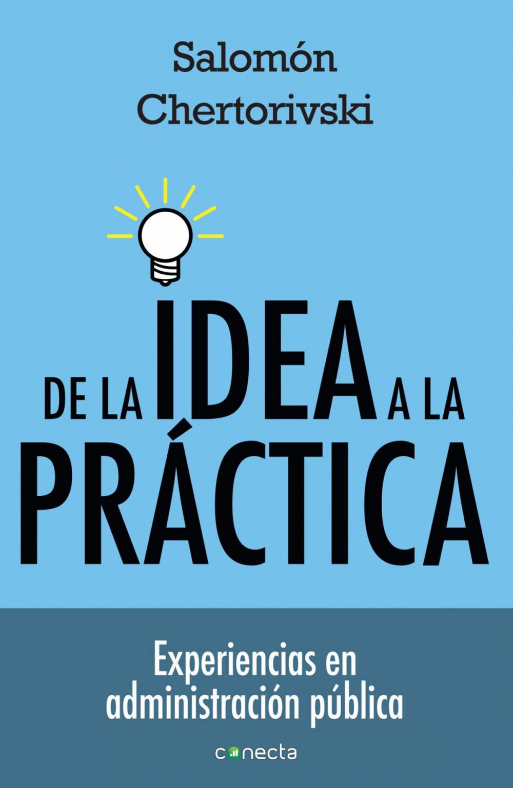 Big bigCover of De la idea a la práctica