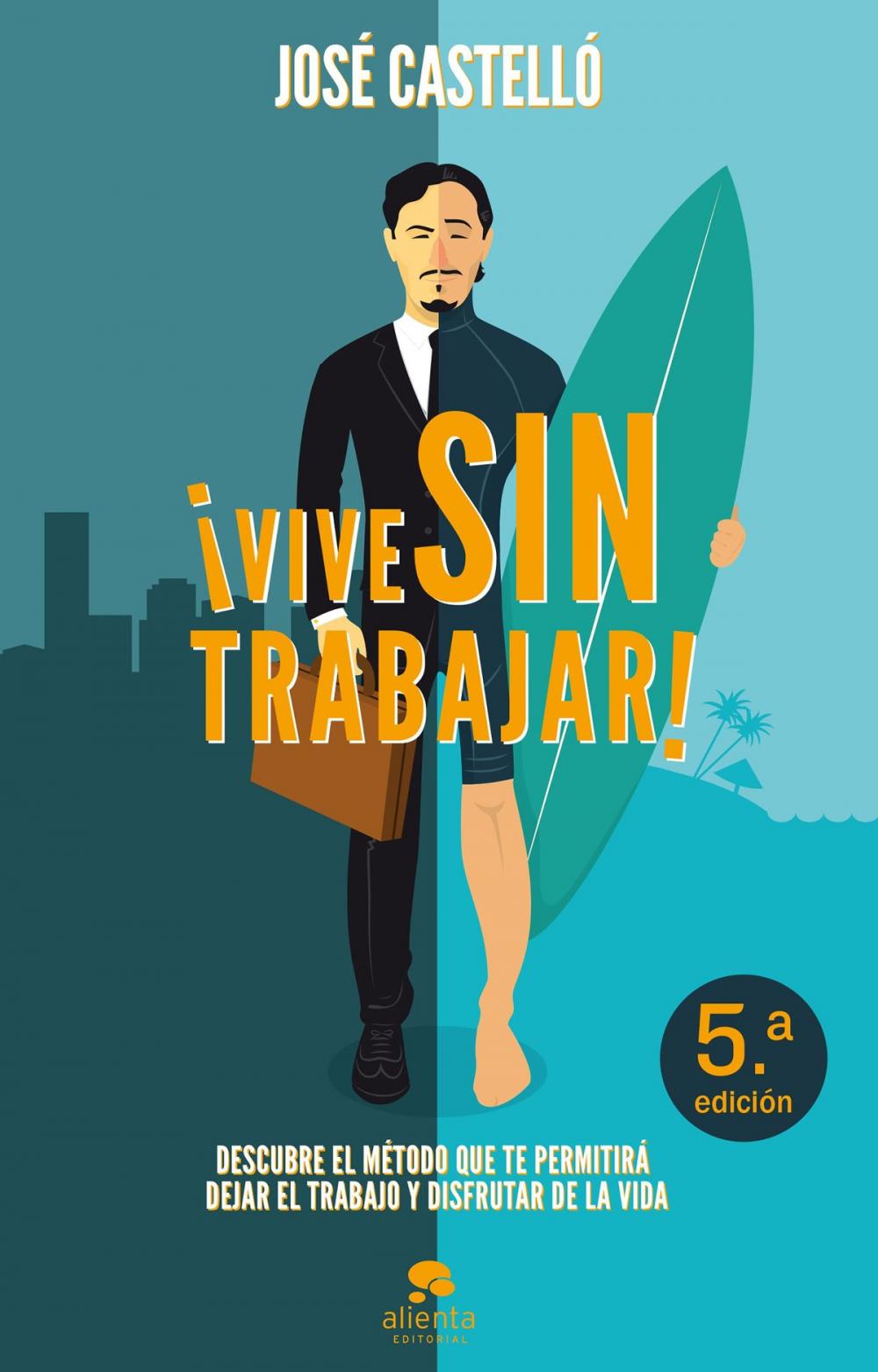 Big bigCover of ¡Vive sin trabajar!