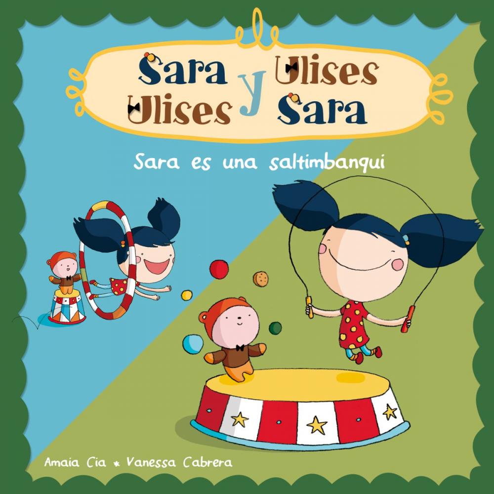 Big bigCover of Sara es una saltimbanqui (Serie Sara y Ulises * Ulises y Sara 4)