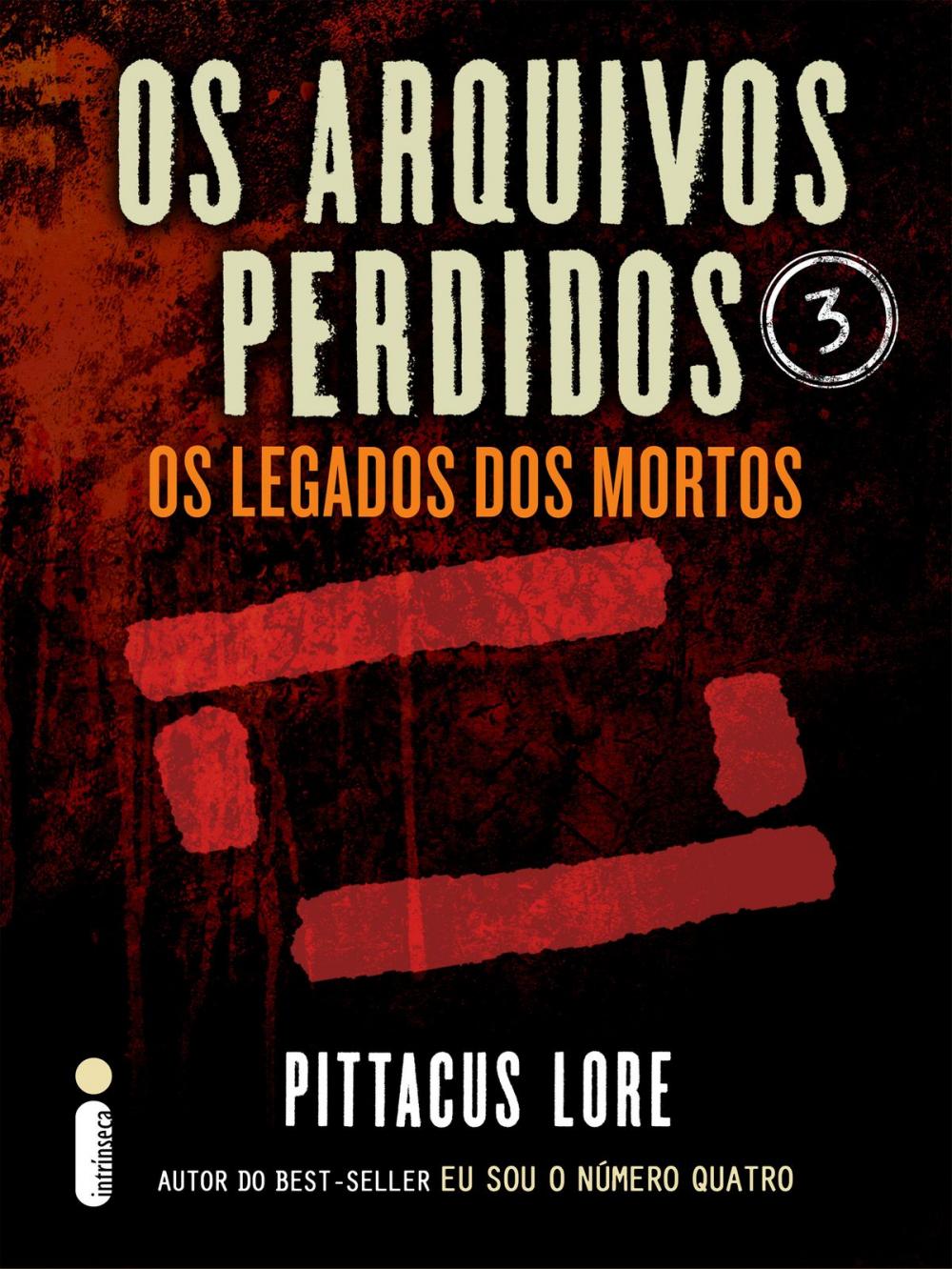 Big bigCover of Os Arquivos Perdidos 3: Os legados dos mortos (Os Legados de Lorien)