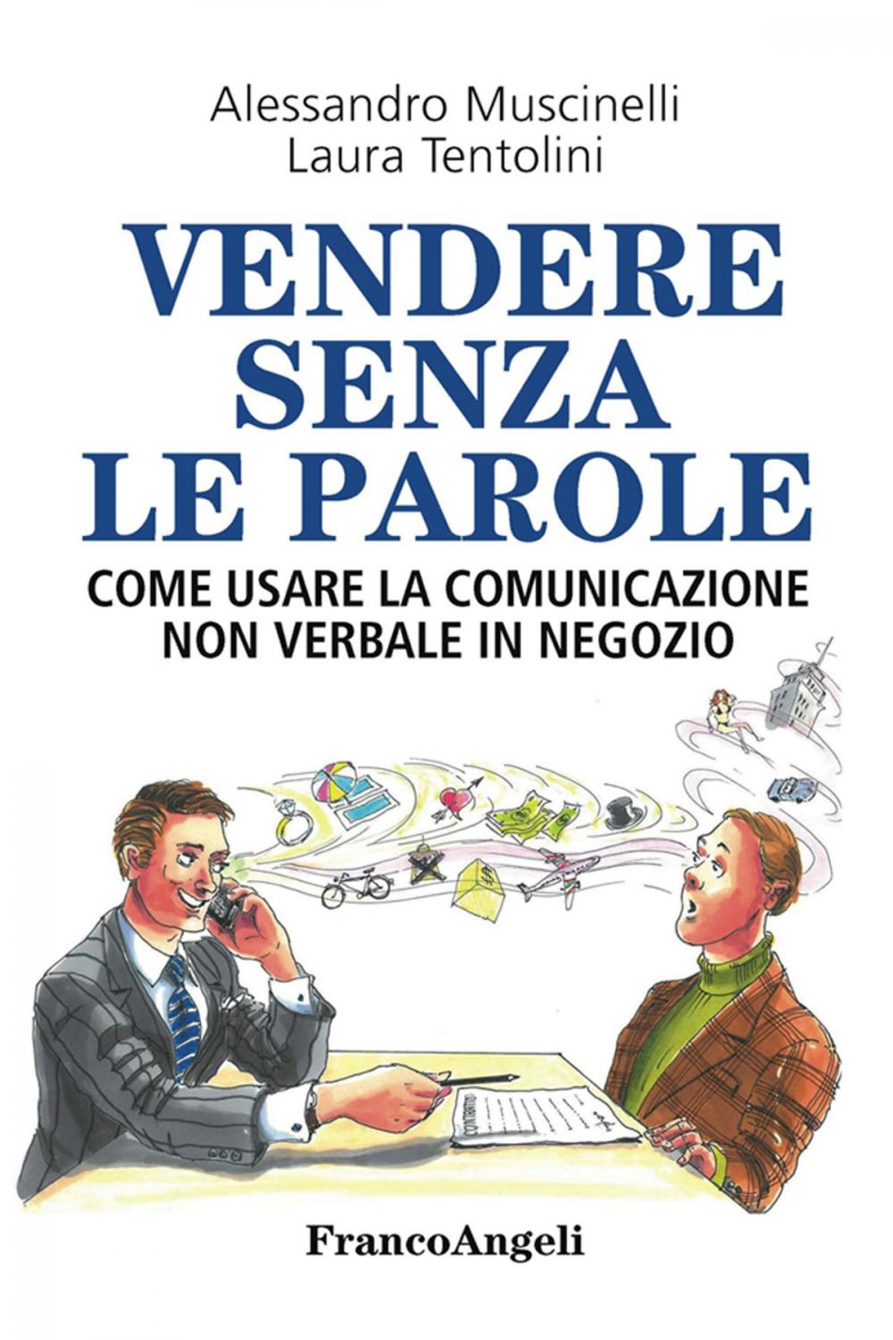 Big bigCover of Vendere senza le parole. Come usare la comunicazione non verbale in negozio