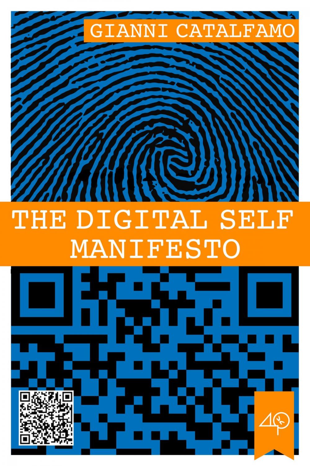 Big bigCover of The Digital Self Manifesto