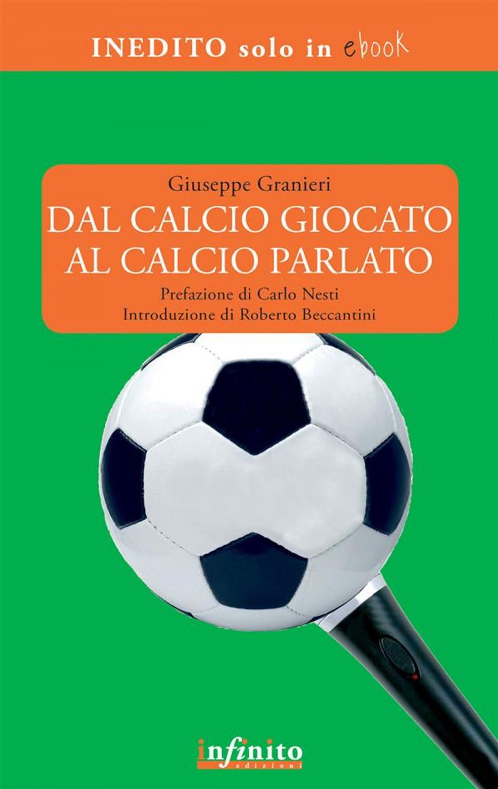 Big bigCover of Dal calcio giocato al calcio parlato