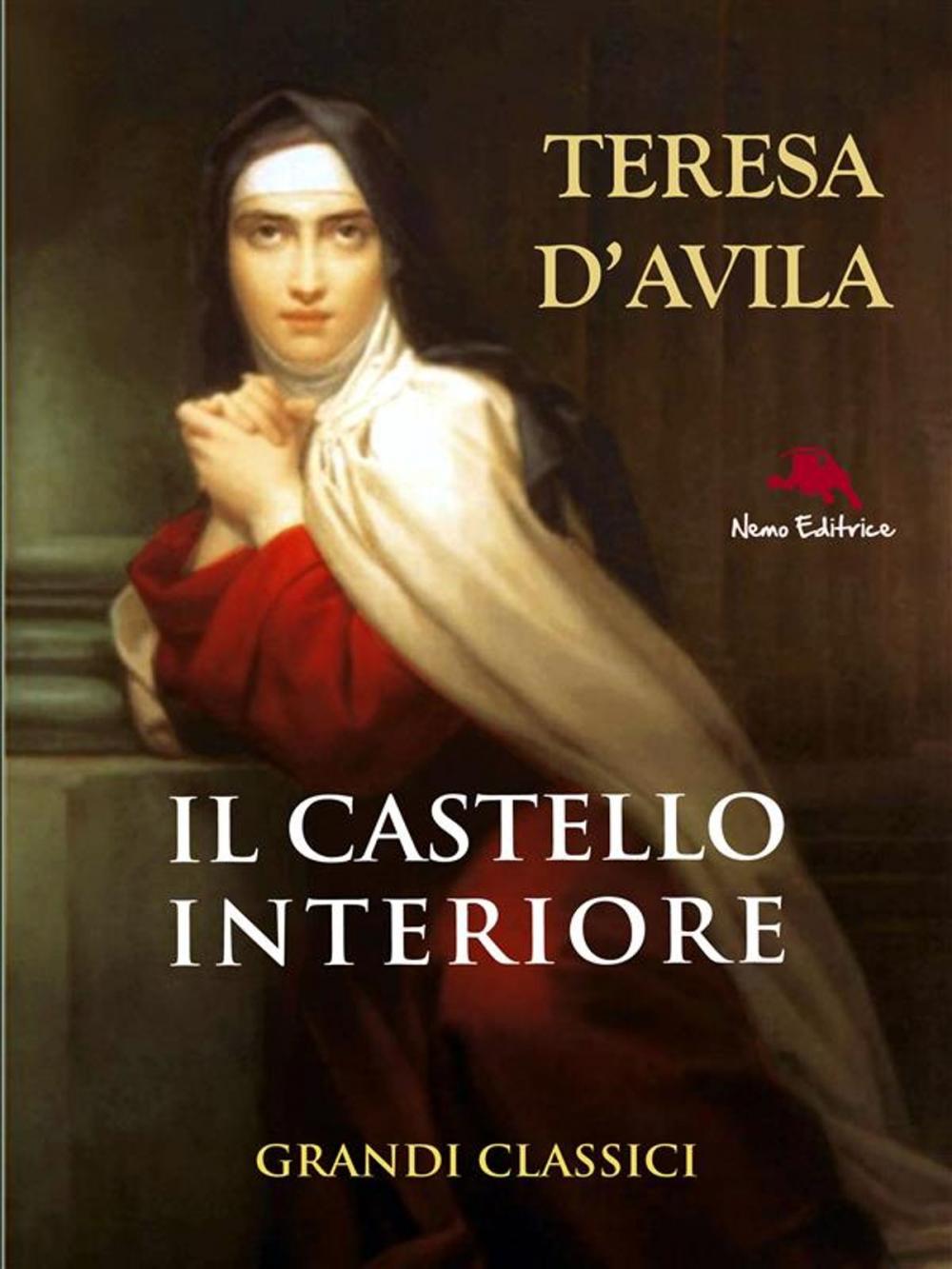 Big bigCover of Il castello interiore di Teresa d'Avila