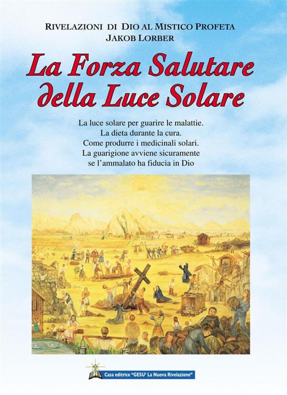 Big bigCover of La Forza salutare della Luce Solare