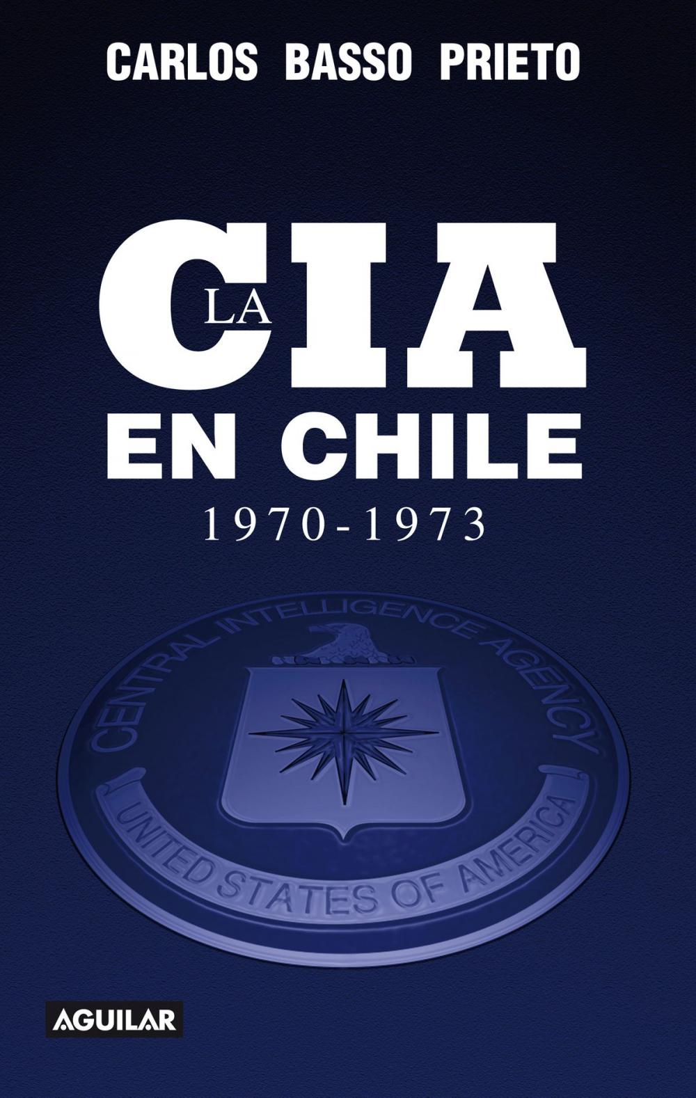 Big bigCover of La CIA en Chile 1970-1973