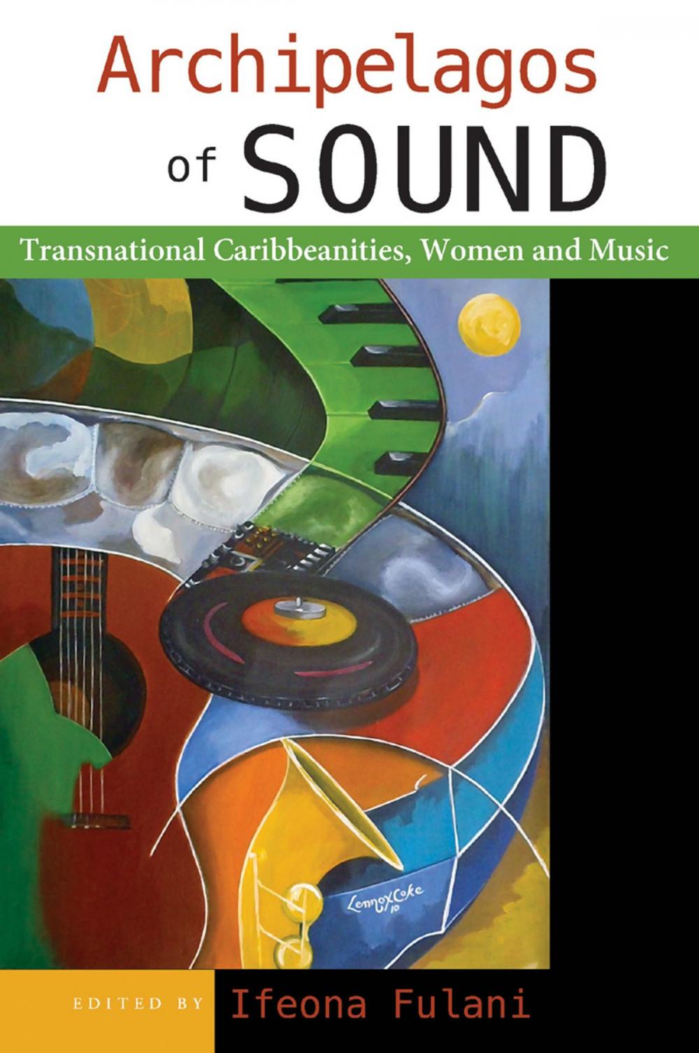 Big bigCover of Archipelagos of Sound: Transnational Caribbeanities, Women and Music