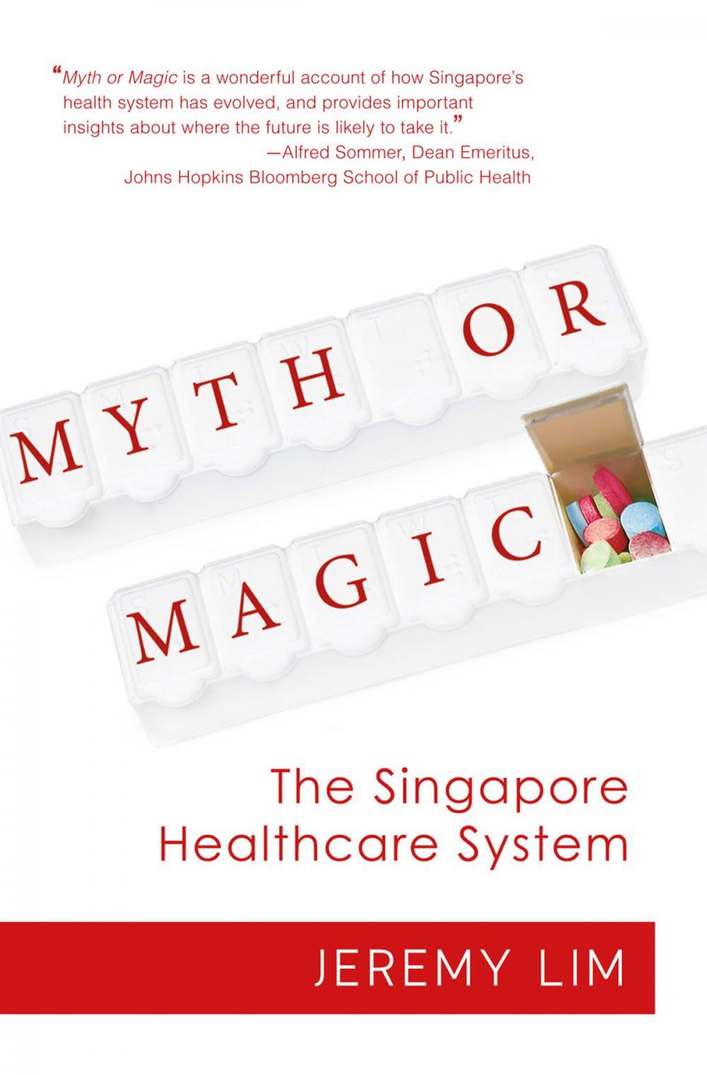 Big bigCover of Myth Or Magic - The Singapore Healthcare System