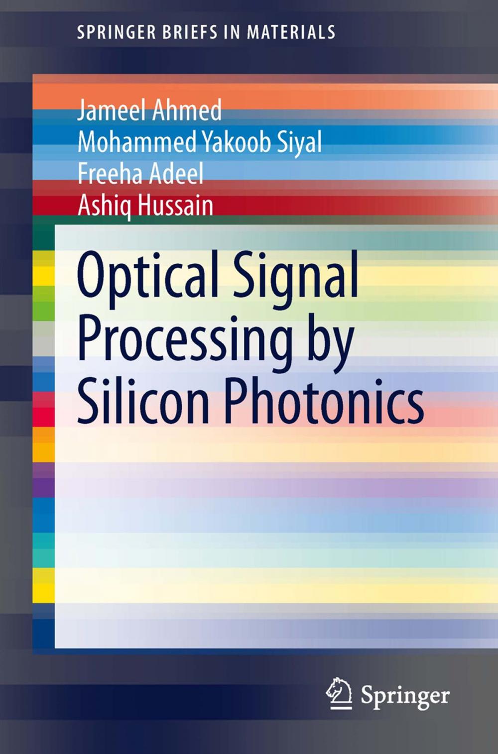 Big bigCover of Optical Signal Processing by Silicon Photonics