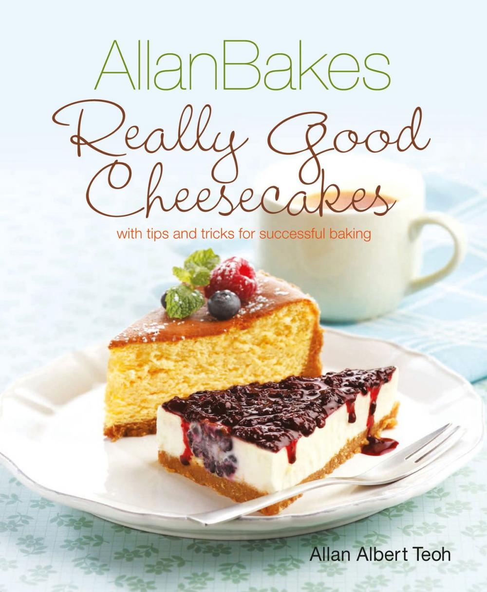 Big bigCover of AllanBakes Really Good Cheesecakes