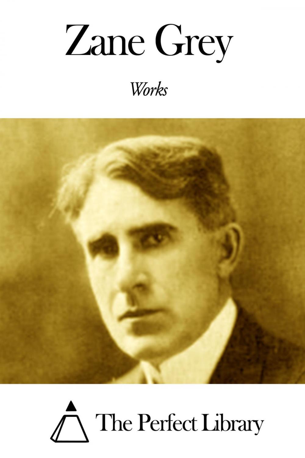 Big bigCover of Works of Zane Grey