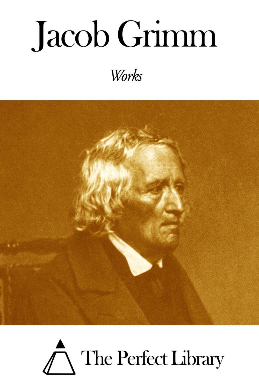 Big bigCover of Works of Jacob Grimm