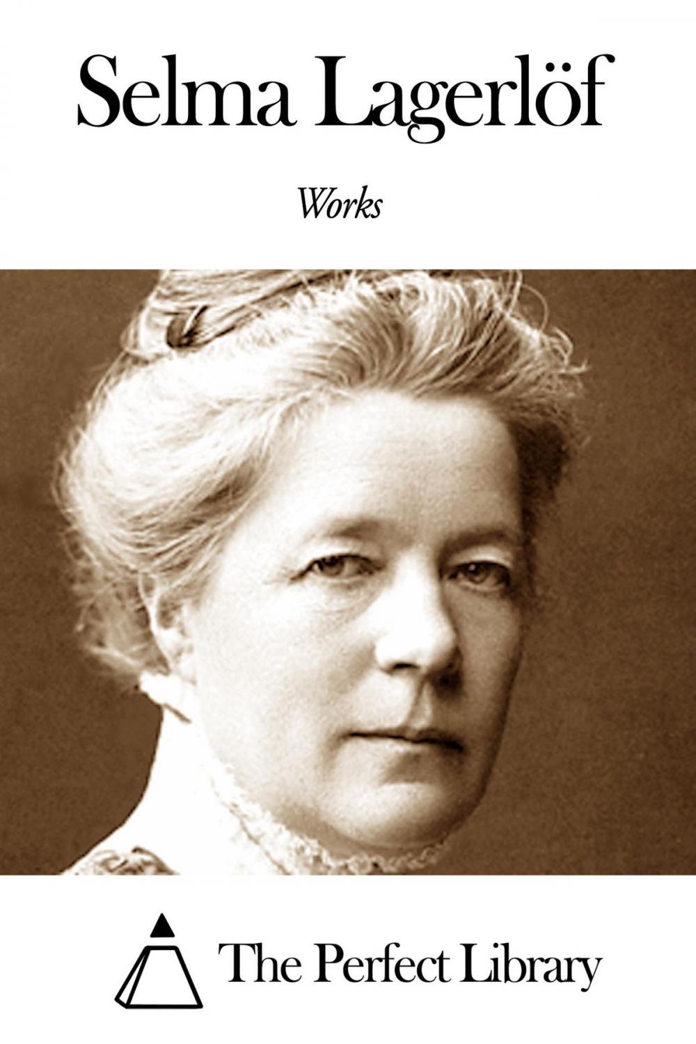 Big bigCover of Works of Selma Lagerlöf