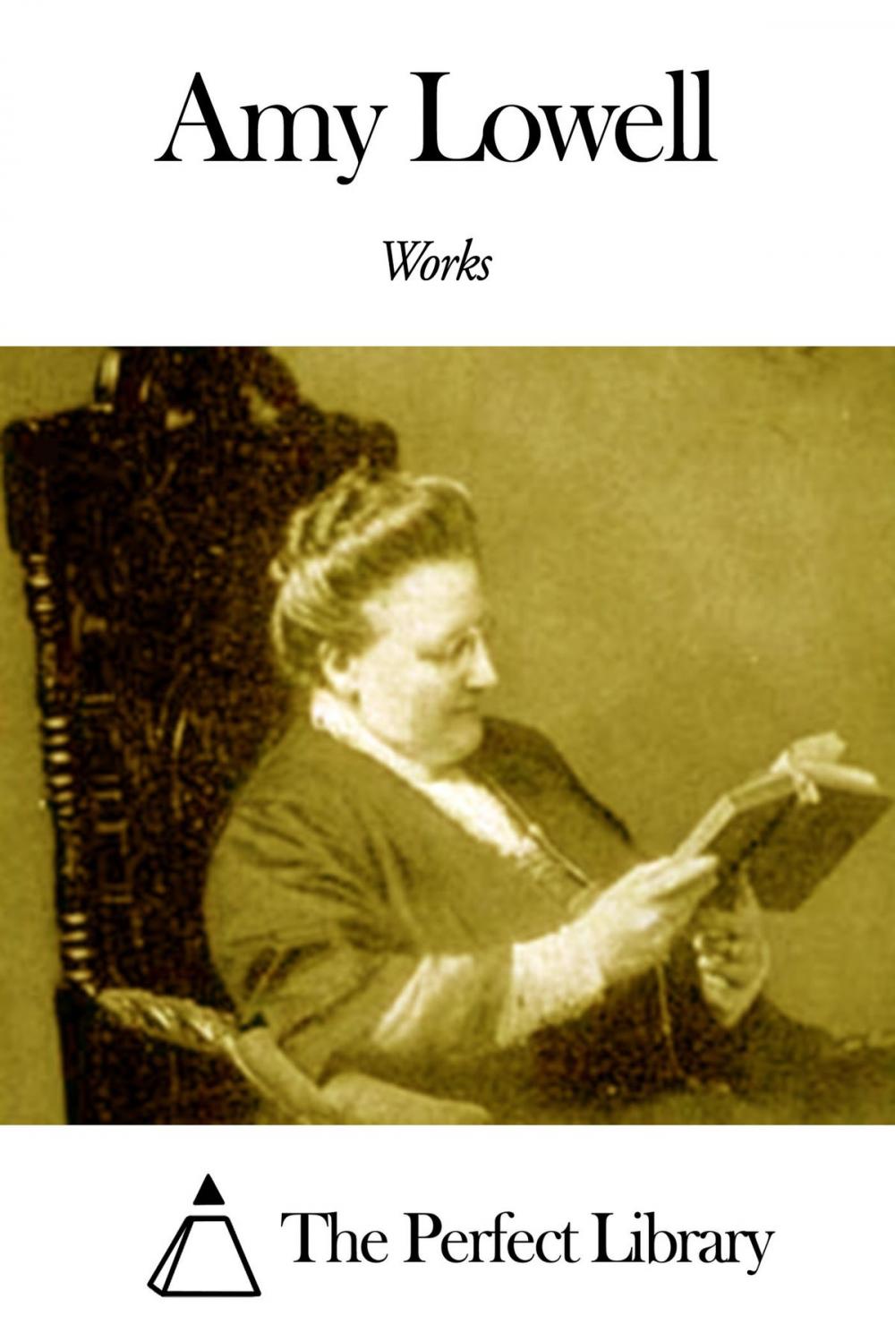 Big bigCover of Works of Amy Lowell