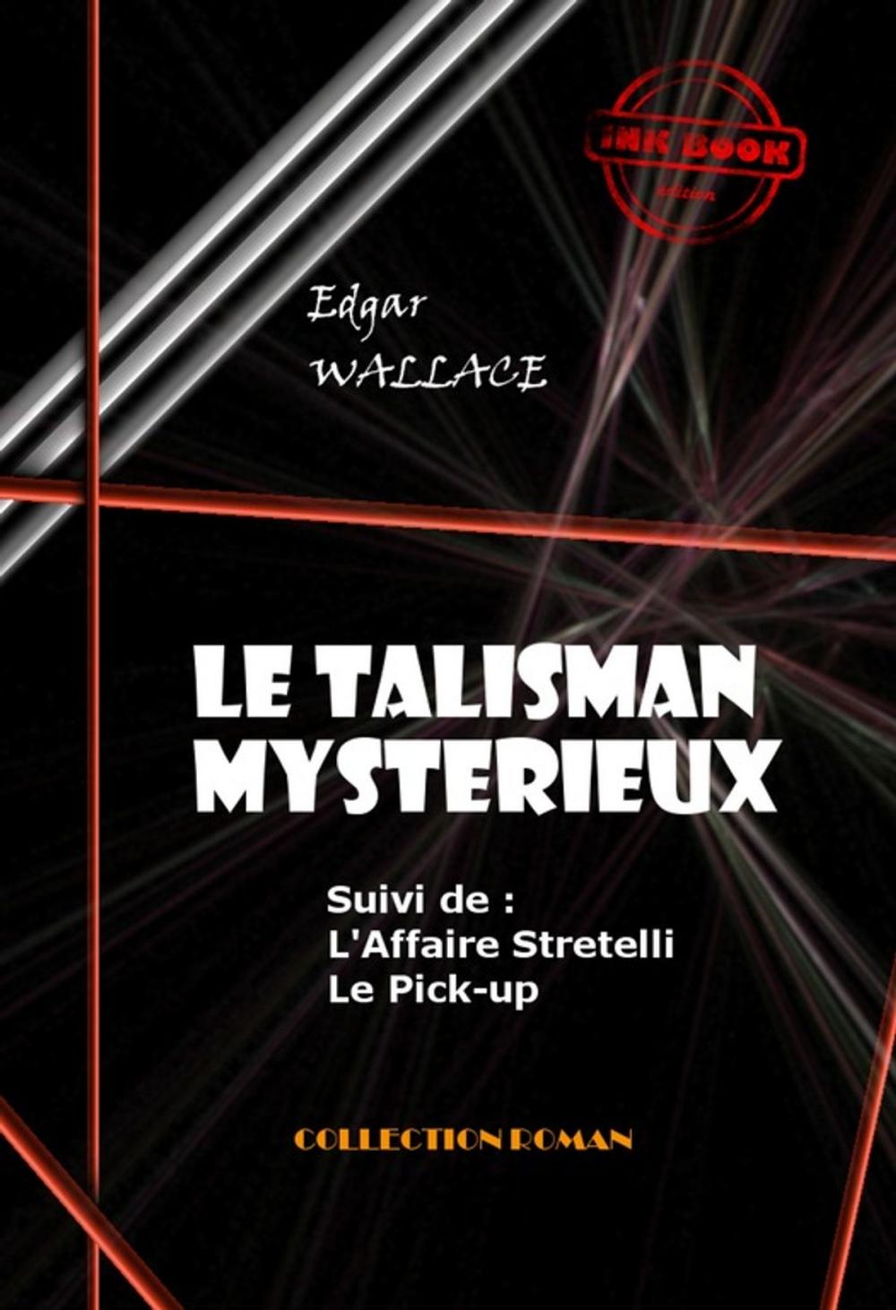 Big bigCover of Le Talisman mystérieux - L'Affaire Stretelli - Le Pick-up