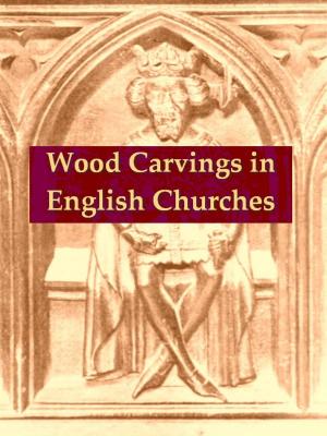 Book cover of Wood Carvings in English Churches