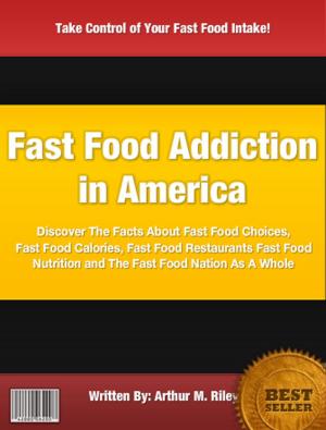 Cover of the book Fast Food Addiction in America by Rebecca L. Suarez