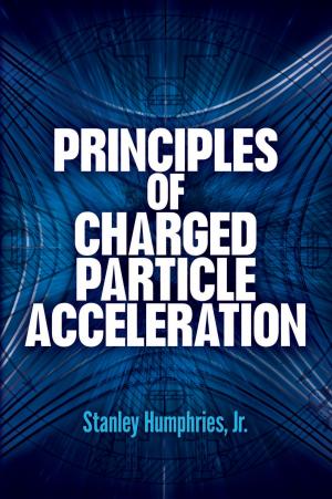 Cover of the book Principles of Charged Particle Acceleration by Charles X. Carlson