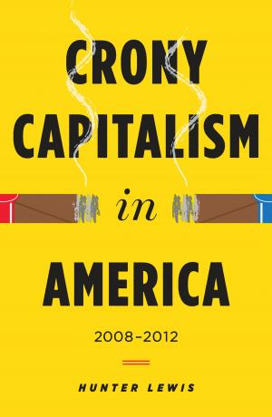 Cover of the book Crony Capitalism in America by Axios Press