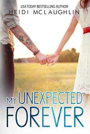Cover of the book My Unexpected Forever by H.P. Ron