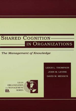 Cover of the book Shared Cognition in Organizations by Marta V. Vicente, Luis R. Corteguera