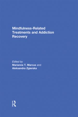 Cover of the book Mindfulness-Related Treatments and Addiction Recovery by James Crossley