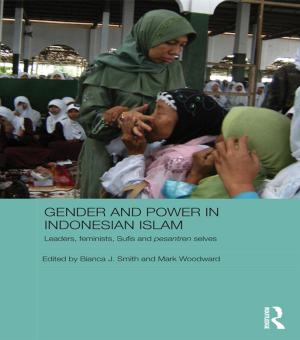 Cover of the book Gender and Power in Indonesian Islam by Steve Mann, Steve Walsh