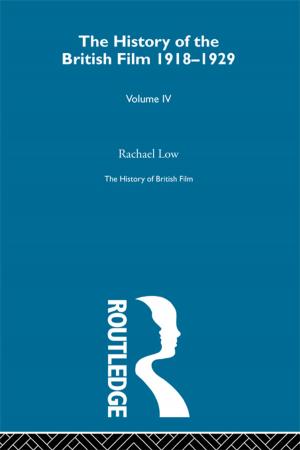 Cover of the book History of British Film (Volume 4) by Peter Dowdall
