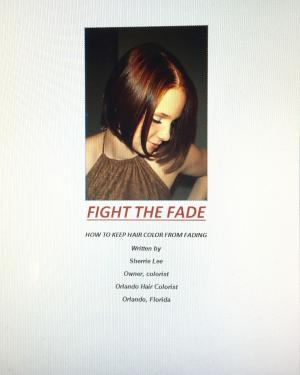 Cover of the book Fight The Fade: How to Keep Hair Color from Fading by Rajko Zobec, Oeuvre collective