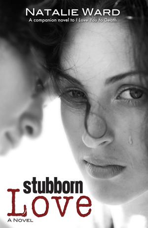 Cover of the book Stubborn Love by Eryn LaPlant