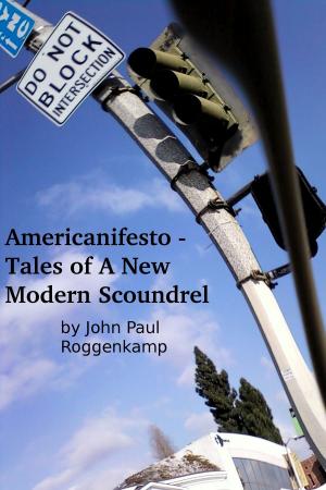 Cover of Americanifesto: Tales of a New Modern Scoundrel