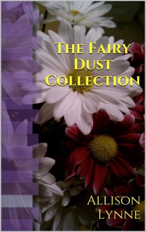 Cover of the book The Fairy Dust Collection by Jorel the Crying Gentleman