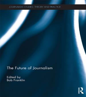 Cover of the book THE FUTURE OF JOURNALISM - FRANKLIN by Michael Levi, Petrus C. van Duyne
