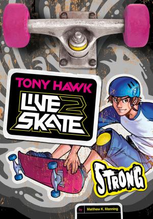 Cover of the book Tony Hawk: Strong by Marci Peschke