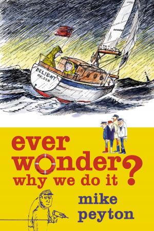 Cover of the book Ever Wonder Why We Do It? by Jil Evans, Professor Charles Taliaferro