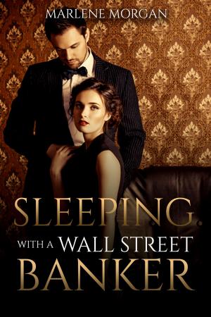 Cover of the book Sleeping With A Wall Street Banker by Antonio Gálvez Alcaide