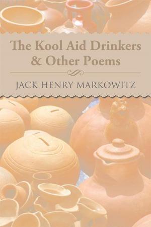 Cover of the book The Kool Aid Drinkers & Other Poems by Mardy Wheeler