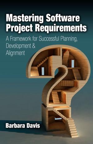 Cover of the book Mastering Software Project Requirements by Rajeev Nair Raman