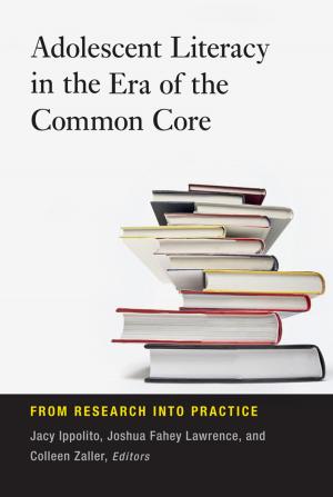 Cover of the book Adolescent Literacy in the Era of the Common Core by Felix Wantang