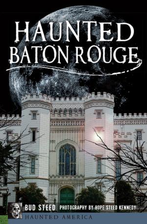 Cover of the book Haunted Baton Rouge by Master Natori Masazumi, Axel Mazuer