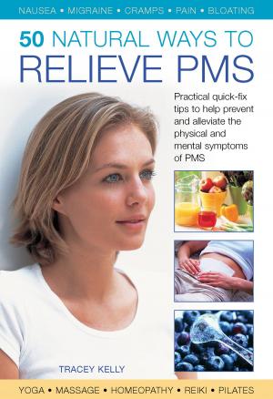 Cover of the book 50 Natural Ways to Relieve PMS by Joanna Farrow, Sara Lewis