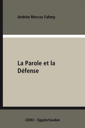 Cover of the book La Parole et la Défense by Marc Stevens